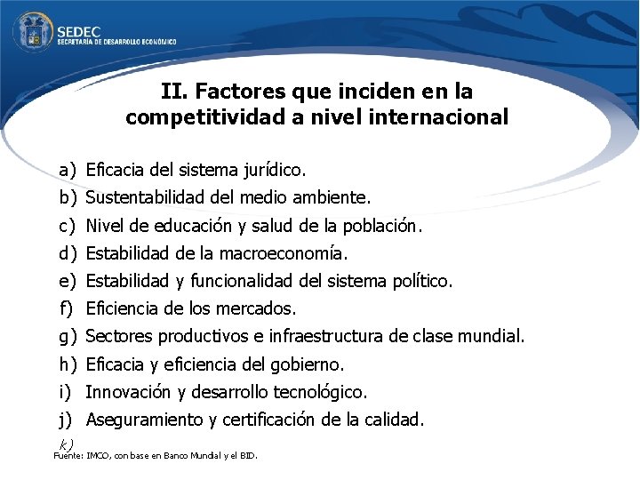 II. Factores que inciden en la competitividad a nivel internacional a) Eficacia del sistema