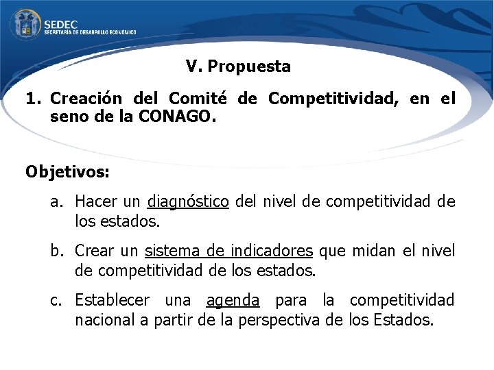 V. Propuesta 1. Creación del Comité de Competitividad, en el seno de la CONAGO.