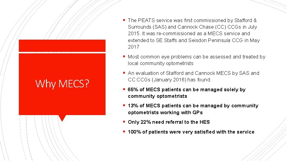 § The PEATS service was first commissioned by Stafford & Surrounds (SAS) and Cannock