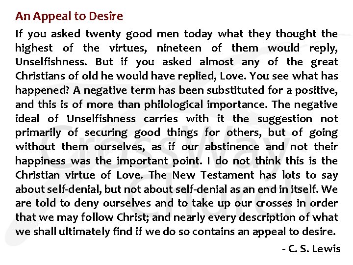 An Appeal to Desire If you asked twenty good men today what they thought