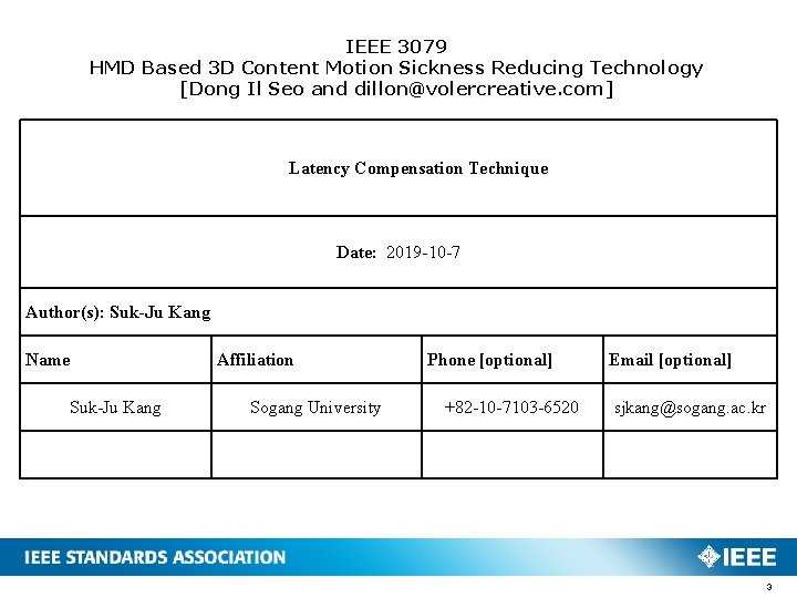 IEEE 3079 HMD Based 3 D Content Motion Sickness Reducing Technology [Dong Il Seo