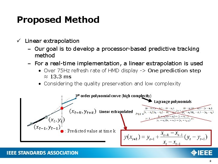 Proposed Method ü Linear extrapolation – Our goal is to develop a processor-based predictive