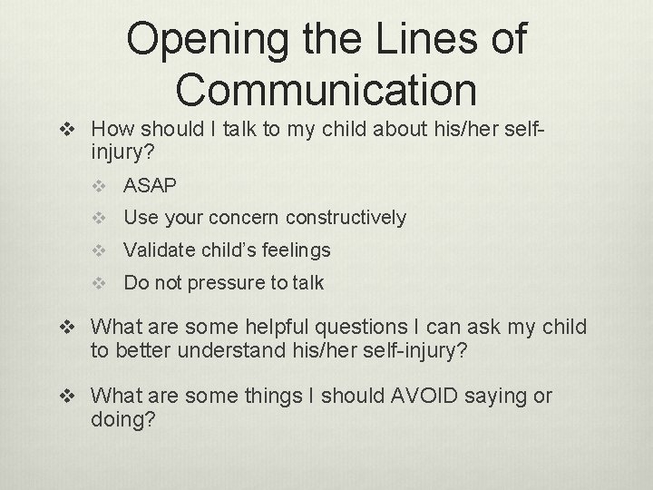 Opening the Lines of Communication v How should I talk to my child about