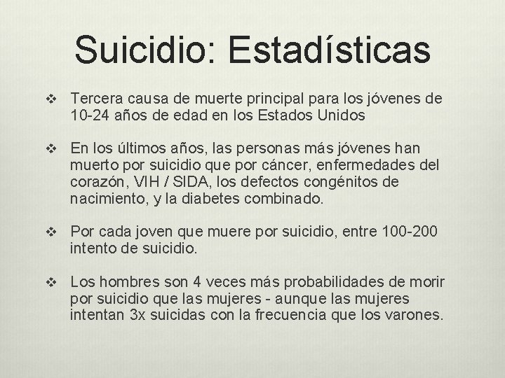 Suicidio: Estadísticas v Tercera causa de muerte principal para los jóvenes de 10 -24