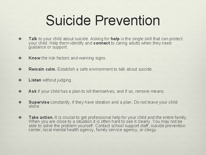 Suicide Prevention v Talk to your child about suicide. Asking for help is the