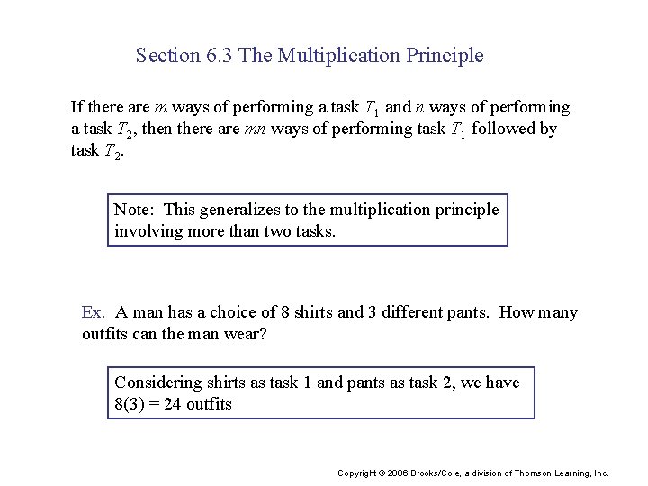 Section 6. 3 The Multiplication Principle If there are m ways of performing a