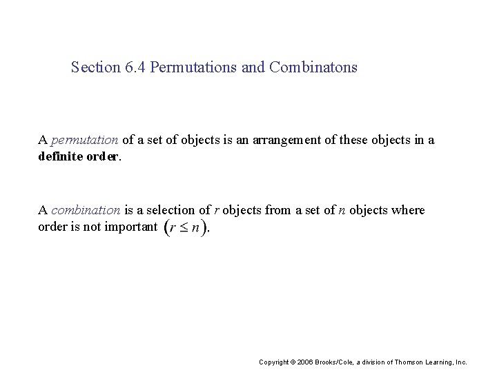 Section 6. 4 Permutations and Combinatons A permutation of a set of objects is