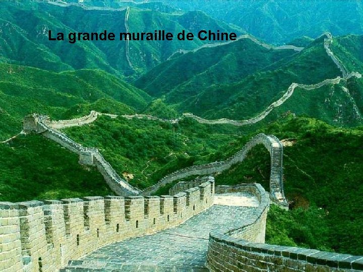 La grande muraille de Chine 