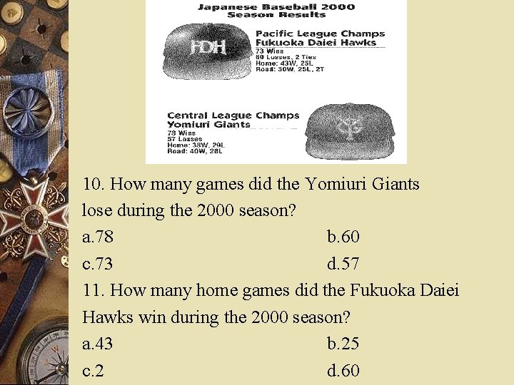 10. How many games did the Yomiuri Giants lose during the 2000 season? a.