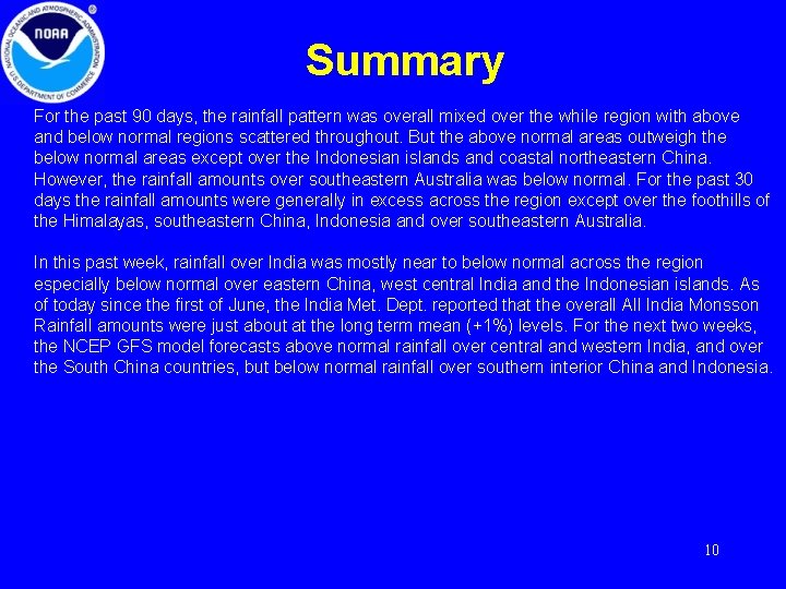 Summary For the past 90 days, the rainfall pattern was overall mixed over the