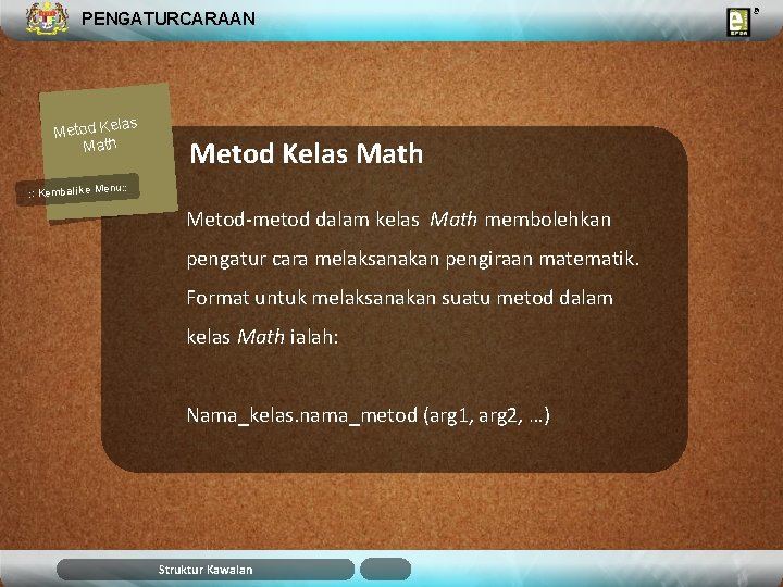 PENGATURCARAAN Metod Ke Math las Metod Kelas Math u: : Kembali ke Men Metod-metod