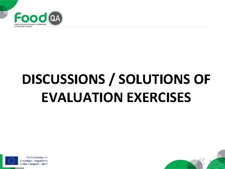 DISCUSSIONS / SOLUTIONS OF EVALUATION EXERCISES 4 