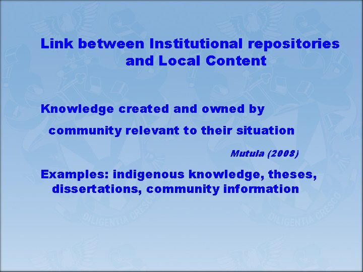 Link between Institutional repositories and Local Content • STATUS QUO REPORT Knowledge created and
