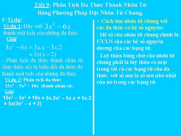 Tiết 9: Phân Tích Đa Thức Thành Nhân Tử Bằng Phương Pháp Đặt Nhân