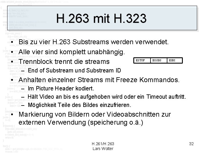 H. 263 mit H. 323 • Bis zu vier H. 263 Substreams werden verwendet.