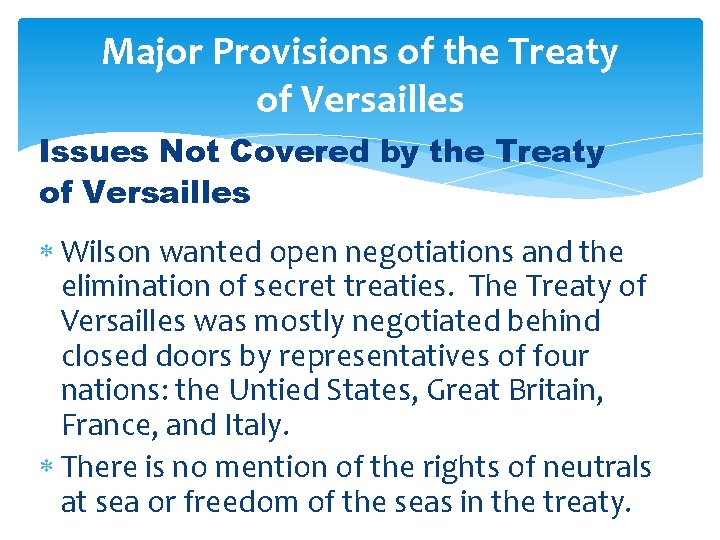 Major Provisions of the Treaty of Versailles Issues Not Covered by the Treaty of