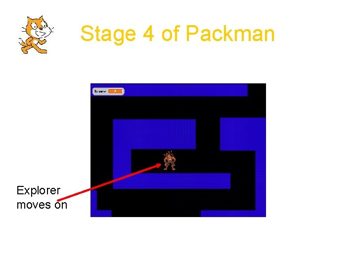 Stage 4 of Packman Explorer moves on 