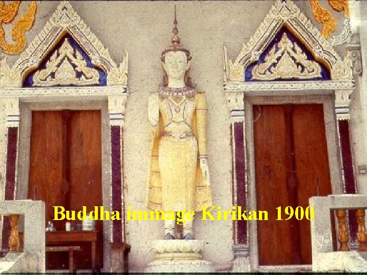 Buddha immage Kirikan 1900 