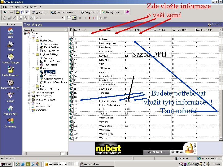 Zde vložte informace o vaší zemí Sazba DPH Budete potřebovat vložit tyto informace !!