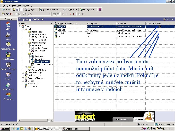 Tato volná verze softwaru vám neumožní přidat data. Musíte mít odškrtnutý jeden z řádků.