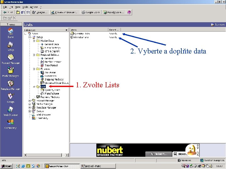 2. Vyberte a doplňte data 1. Zvolte Lists 