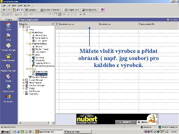 Můžete vložit výrobce a přidat obrázek ( např. jpg soubor) pro každého z výrobců.