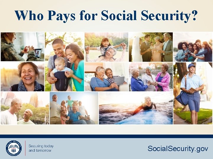Who Pays for Social Security? Social. Security. gov 