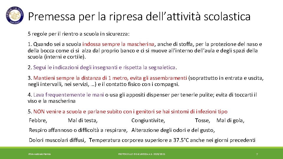 Premessa per la ripresa dell’attività scolastica 5 regole per il rientro a scuola in