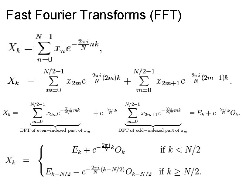 Fast Fourier Transforms (FFT) 