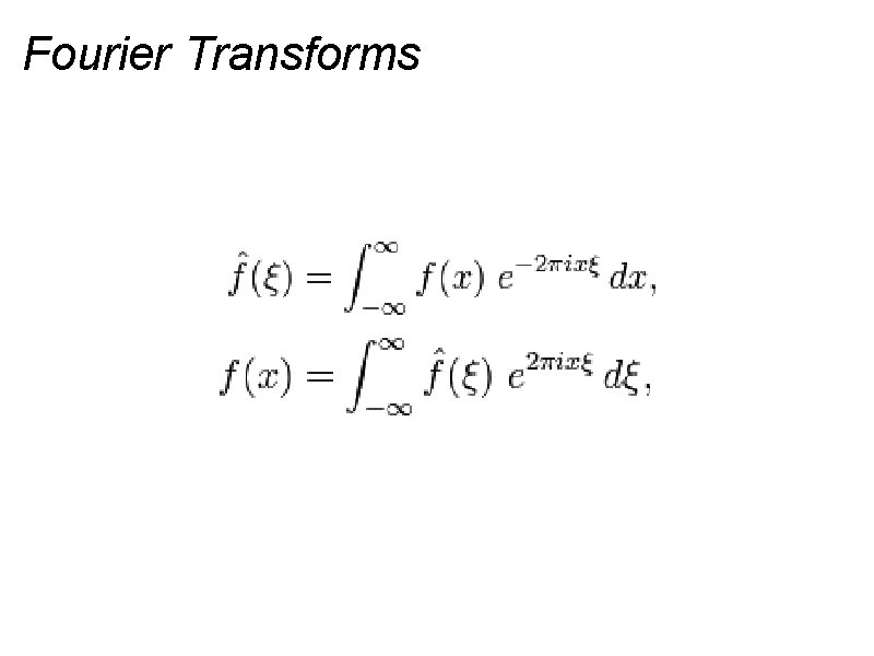 Fourier Transforms 