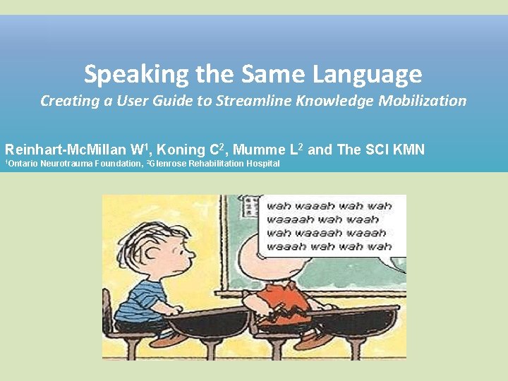 Speaking the Same Language Creating a User Guide to Streamline Knowledge Mobilization Reinhart-Mc. Millan