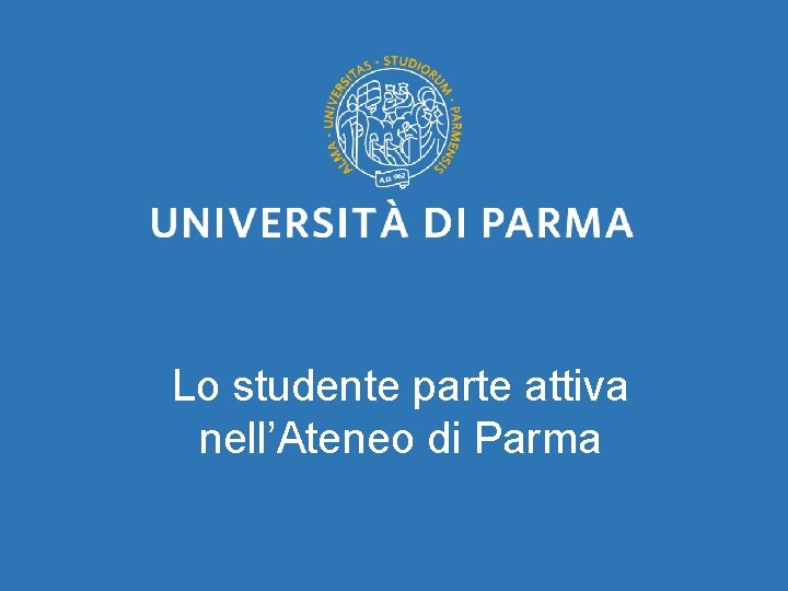 Lo studente parte attiva nell’Ateneo di Parma 