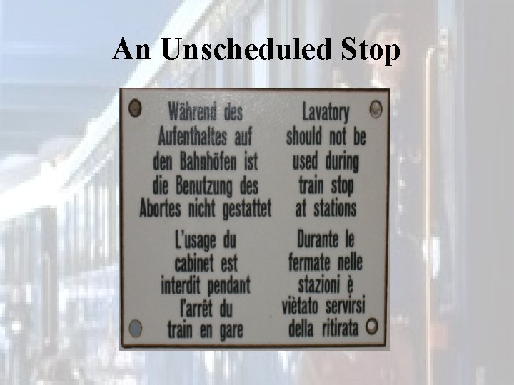 An Unscheduled Stop 
