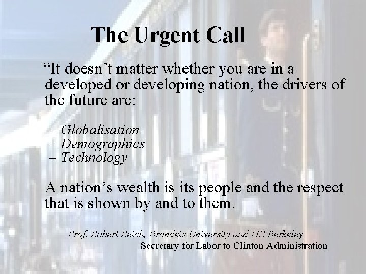 The Urgent Call “It doesn’t matter whether you are in a developed or developing
