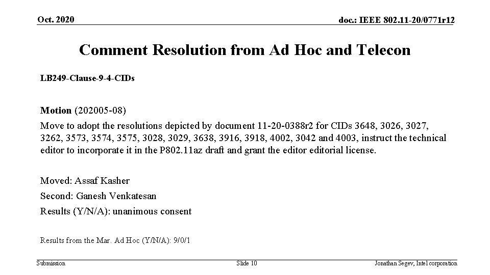 Oct. 2020 doc. : IEEE 802. 11 -20/0771 r 12 Comment Resolution from Ad