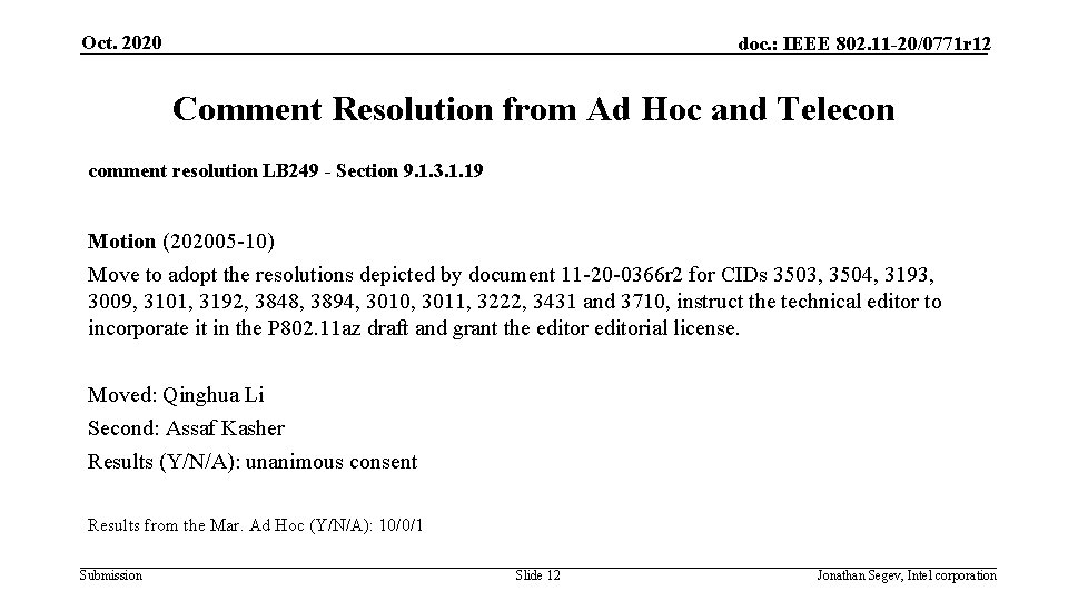 Oct. 2020 doc. : IEEE 802. 11 -20/0771 r 12 Comment Resolution from Ad