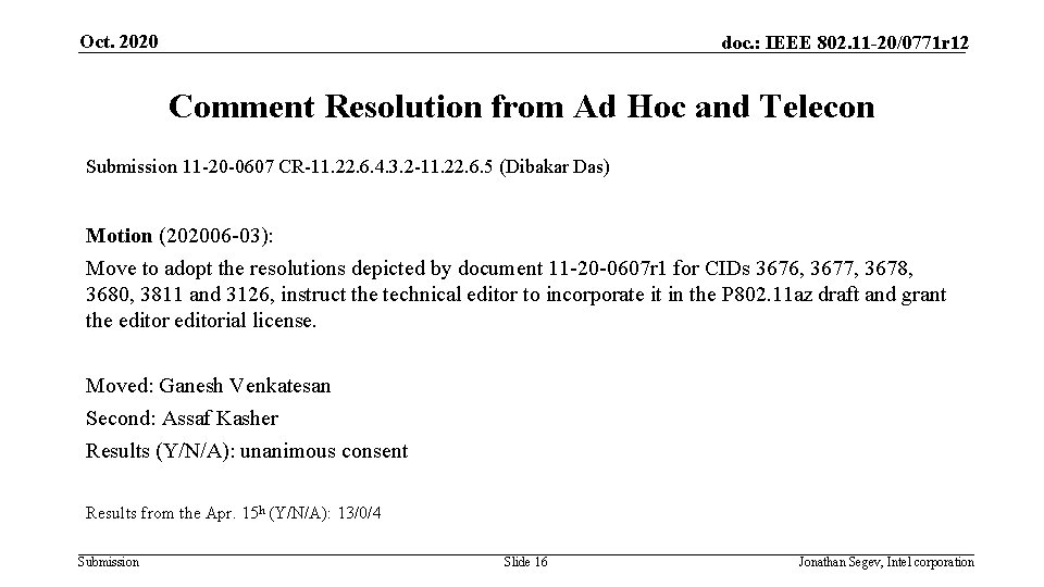 Oct. 2020 doc. : IEEE 802. 11 -20/0771 r 12 Comment Resolution from Ad