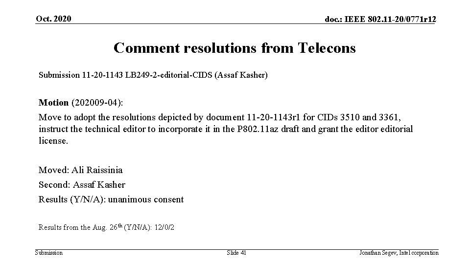 Oct. 2020 doc. : IEEE 802. 11 -20/0771 r 12 Comment resolutions from Telecons