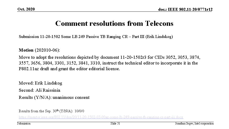 Oct. 2020 doc. : IEEE 802. 11 -20/0771 r 12 Comment resolutions from Telecons