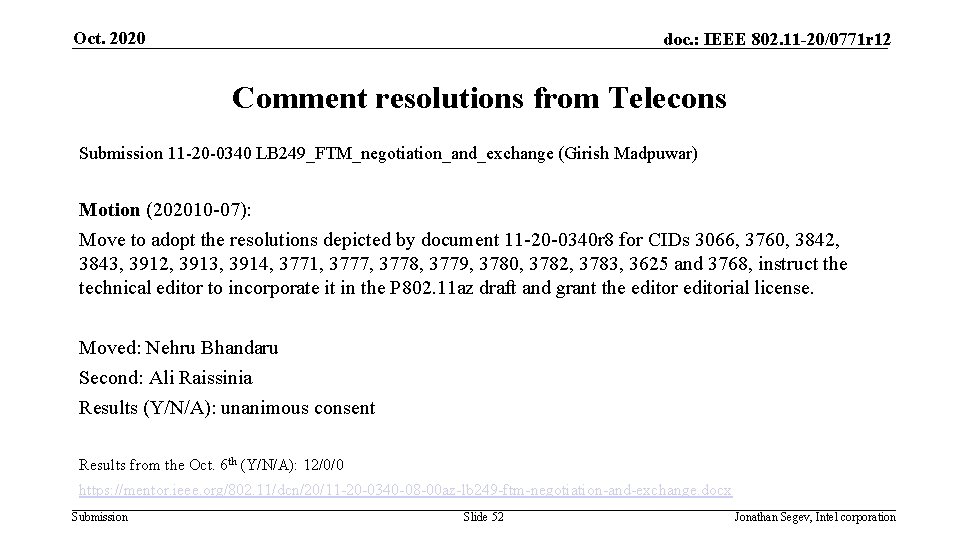 Oct. 2020 doc. : IEEE 802. 11 -20/0771 r 12 Comment resolutions from Telecons