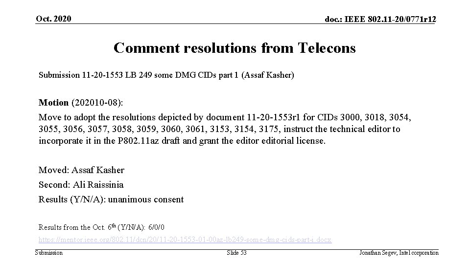 Oct. 2020 doc. : IEEE 802. 11 -20/0771 r 12 Comment resolutions from Telecons