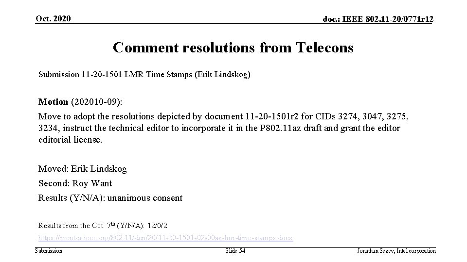 Oct. 2020 doc. : IEEE 802. 11 -20/0771 r 12 Comment resolutions from Telecons