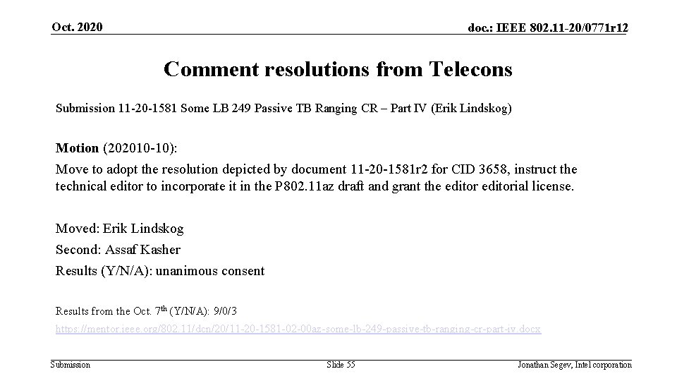 Oct. 2020 doc. : IEEE 802. 11 -20/0771 r 12 Comment resolutions from Telecons