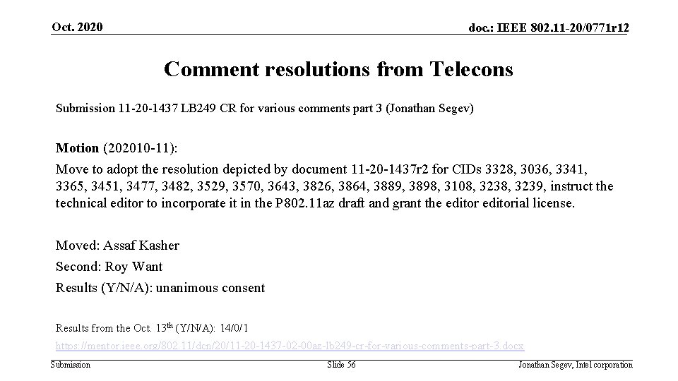 Oct. 2020 doc. : IEEE 802. 11 -20/0771 r 12 Comment resolutions from Telecons