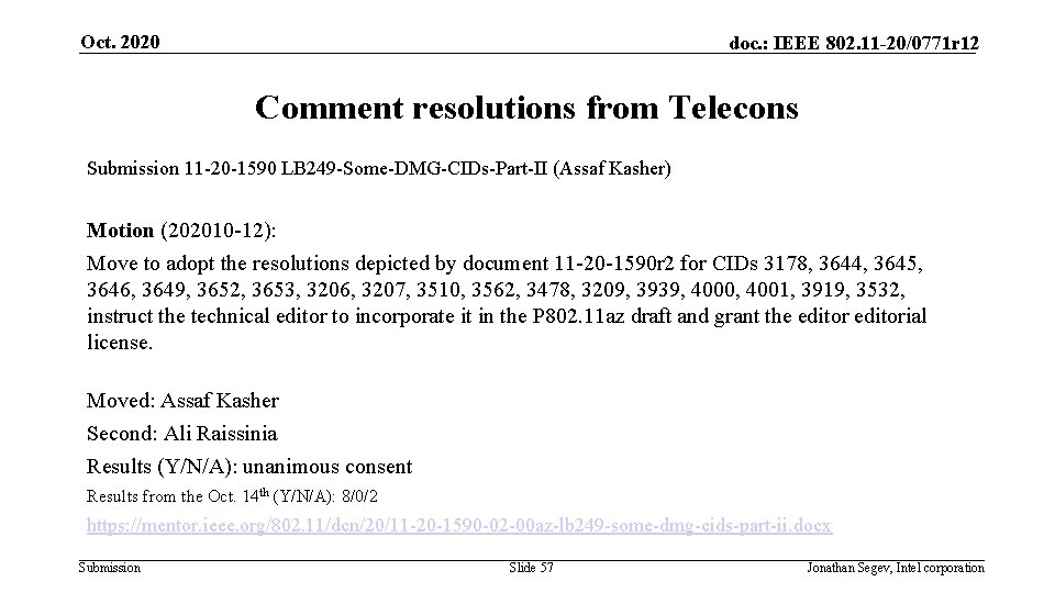 Oct. 2020 doc. : IEEE 802. 11 -20/0771 r 12 Comment resolutions from Telecons