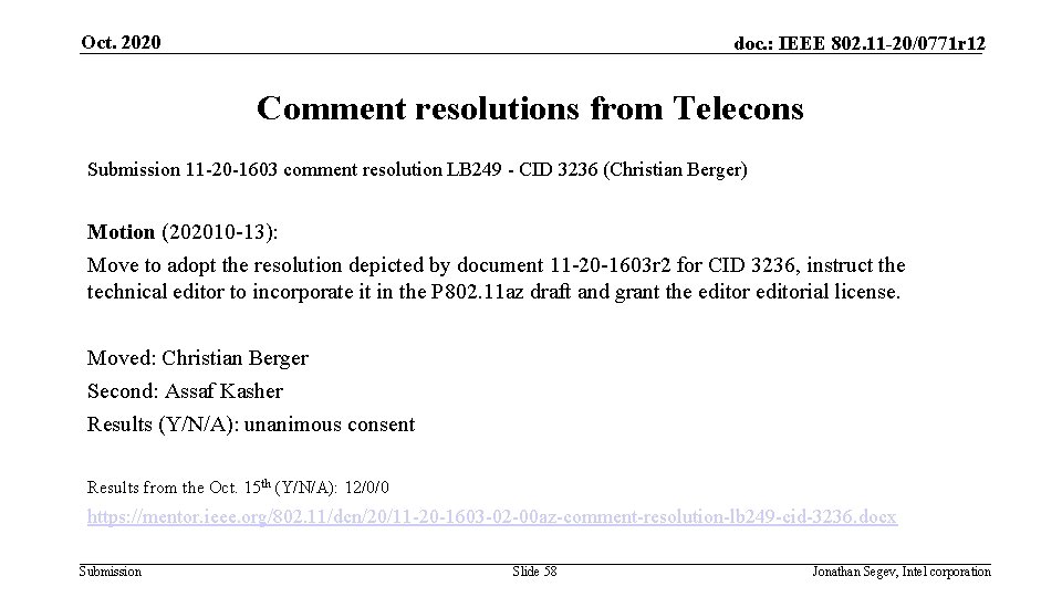 Oct. 2020 doc. : IEEE 802. 11 -20/0771 r 12 Comment resolutions from Telecons