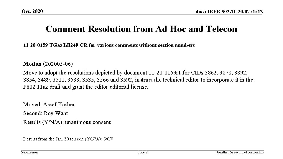 Oct. 2020 doc. : IEEE 802. 11 -20/0771 r 12 Comment Resolution from Ad
