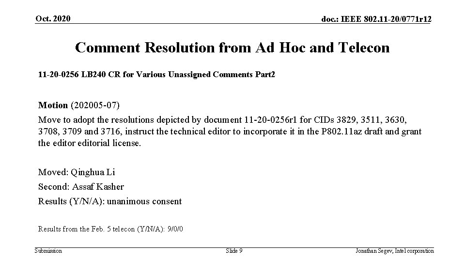 Oct. 2020 doc. : IEEE 802. 11 -20/0771 r 12 Comment Resolution from Ad