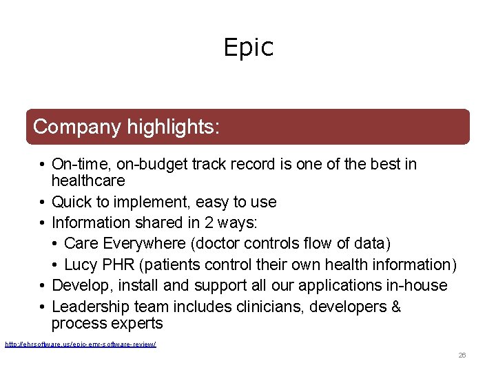 Epic Company highlights: • On-time, on-budget track record is one of the best in