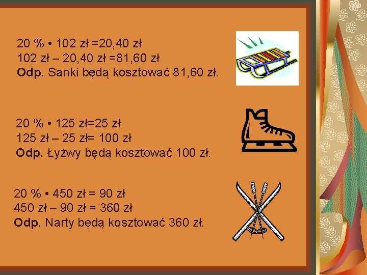 20 % • 102 zł =20, 40 zł 102 zł – 20, 40 zł